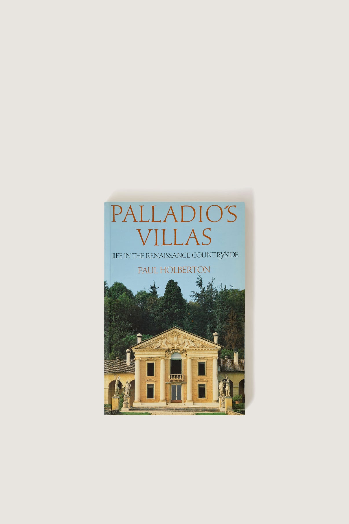 BOOK "PALLADIO'S VILLAS : LIFE IN THE RENAISSANCE COUNTRYSIDE" vue 1
